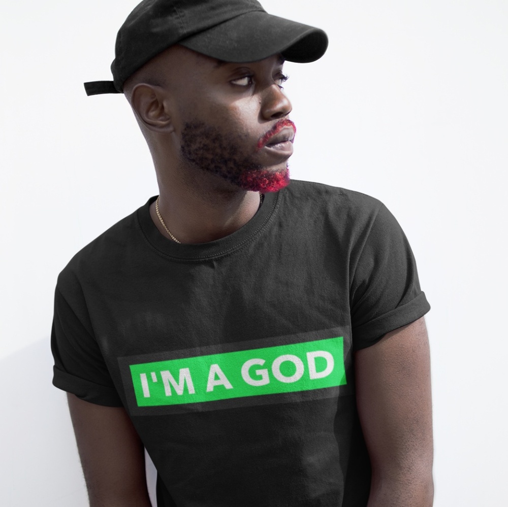 I'M A GOD TEE!!
